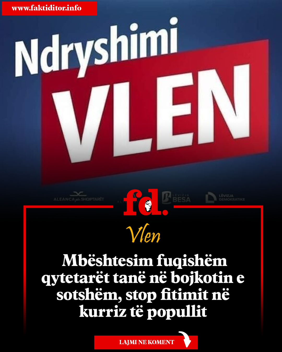 VLEN: Mbështesim fuqishëm qytetarët tanë në bojkotin e sotshëm, stop fitimit në kurriz të popullit